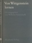 Vossenkuhl, Wilhelm (Hg.) - Von Wittgenstein lernen