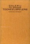 HOEVEN, J.H. VAN DER (anecdotisch beschreven door) - Galerij van beroemde Fransche tooneelspelers