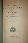 Creutzberg, L.G.Th. - Het leven met Christus verborgen in God. Voorgesteld in leerredenen, door L.G. Th. Creutzberg, predikant te Vlissingen