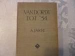 Janse A. - Van ,,Dordt'' tot ' 34