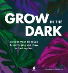 Lisa Eldred Steinkopf 231850 - Grow in the dark De gids voor de keuze & verzorging van jouw schaduwplant