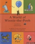 Milne, A.A. - A World of Winnie-the-Pooh. A collection of stories, verse and hums about the Bear of Very Little Brain