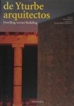 MUNIAIN,LUCIO. MARTIN MORENO, ENRIQU. - De Yturbe arquitectos. Dwelling over building. MUNIAIN,LUCIO. MARTIN MORENO, ENRIQU. - De Yturbe arquitectos. Dwelling over building.