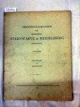 Vogt, Heinrich: - Veröffentlichungen der Badischen Sternwarte zu Heidelberg (Königstuhl)  Elfter Band (11. Bd)