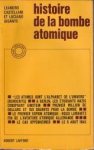 CASTELLANI, LEANDRO / GIGANTE, LEANDRO - Histoire de la bombe atomique de Démocrite à  Oppenheimer