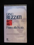 Dino Buzzati - Paura Alla Scala