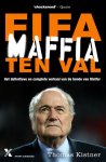 Thomas Kistner 66530 - Fifa maffia ten val het definitieve en complete verhaal van de bende van Blatter