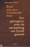Marieke Storm 68395 - Brief aan een onbekende man Een getuigenis over de verwerking van fysiek geweld