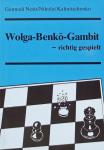 Nesis, Gennadi / Nikolai Kalinitschenko - Wolga - Benkö - Gambit richtig gespielt
