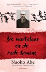 Naoko Abe - De Martelaar En De Rode Kimono