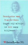 Raalte-Geel, Henriette van - Mogen wij altijd in dit kamp blijven?