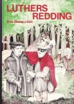 Zeeuw, P. de - Luthers redding