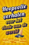 Mark Boode - Hoopvolle verhalen over het einde van de wereld