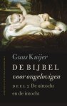 Guus Kuijer - De Bijbel voor ongelovigen Deel 2: De uittocht en de intocht