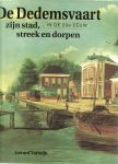 G.H.  Varwijk - De Dedemsvaart(in de 20e eeuw) zijn stad, streek en dorpen