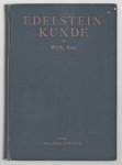Wilhelm Rau - Edelsteinkunde fur Mineralogen, Juweliere und Steinhändler : praktisches Lehr- und Hilfsbuch zur Untersuchung und Bestimmung von Edel- und Schmucksteinen