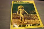 Rubin Jerry - We are everywhere, written in Cook County Jail
