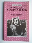 Sue SaundersSue Saunders - In Holland Stands a House, A play about the life and times of Anne Frank