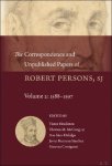 Victor Houliston, Thomas M. McCoog, SJ, Ana S ez-Hidalgo, Javier Burrieza S nchez, Ginevra Crosignani (eds) - Correspondence and Unpublished Papers of Robert Persons, SJ. Volume 2: 1588?1597