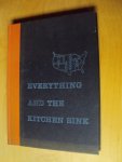 Creviston, Russell G. (general supervision) - Everything and the Kitchen Sink. How the first century of industry created our first century of good living
