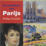 Philip Freriks - De Schilders Van Parijs