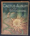 DUURSMA, G.D. - Cactus-album. [scrapbook / plaatjesalbum]; Pette's album voor cactus-liefhebbers en hen die het willen worden