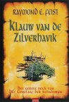 Raymond E. Feist - Klauw van de Zilverhavik Het eerste boek van Het conclaaf der schaduwen