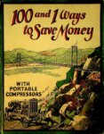 Ingersoll-Rand - 100 and 1 Ways to Save Money, Ingersoll-Rand Company