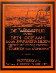 Valkema, Blouw J.P. - De wedstrijd over den Oceaan