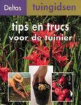 Martin Stangl - Deltas tuingidsen 10. tips en trucs voor de tuinier
