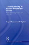 Seyed Mohammad Ali Taghavi - The Flourishing of Islamic Reformism in Iran