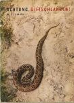 Stanek, dr. V.J. - Ungiftige Schlangen & Achtung,Giftschlangen -  2 delen