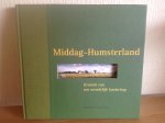 Boetze, Wim / Pilat, Anne / Binnendijk, Kuno / Westerink, Ben - Middag-Humsterland / kroniek van een Noordelijk landschap