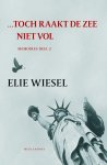 Elie Wiesel - Toch Raakt De Zee Niet Vol
