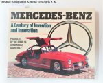 Automobile Quarterly and L. Scott Bailey (Hrsg.): - Mercedes-Benz : A Century Of Invention And Innovation :