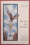 MILANOVICH, NORMA. & MCCUNE, SHIRLEY. - Het licht zal je bevrijden, de universele wetten voor spirituele groei