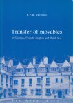 L.P.W. van Vliet - Transfer of Movables in German, French, English and Dutch Law. Diss.