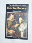 Mulazzani, Germano - Die grossen Meister der Malerei: Peter Paul Rubens 1.Werkverzeichnis