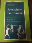 Karsten, L. - Speelruimte van vrouwen / druk 1