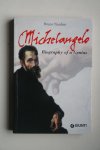 Bruno Nardini - biography of a genius Michelangelo