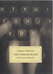Heytze, Ingmar - Tien vingers blind. Een ode aan de schrijfmachine.