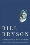 BRYSON, BILL. - A Short History of Nearly Everything.