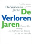 Witterholt, Madelon e.a. - De verloren jaren : persoonlijke visies op De Best Verzorgde Boeken 1971 tot en met 1985