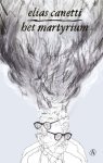 Elias Canetti - (1) Het Martyrium