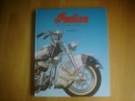 BRAKE, PETER TE (tekst) & PETER LINNEY & JIM LENSVELD (foto`s) - Indian motocycles / De ijzeren Indiaan