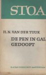 Tuuk, Herman Neubronner van der - De pen in gal gedoopt. Een keuze uit brieven en documenten Tuuk, Herman Neubronner van der - De pen in gal gedoopt. Een keuze uit brieven en documenten