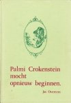 Overeem, Jac. - Palmi Crokenstein mocht opnieuw beginn