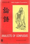 Confucius - Analects of Confucius. With English Translation