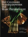 PAESBRUGGHE, MARC - DELLA BOSIERS. - Het culinaire standaardwerk van Marc Paesbrugghe.