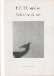 Thomése, P. F. - Schaduwkind